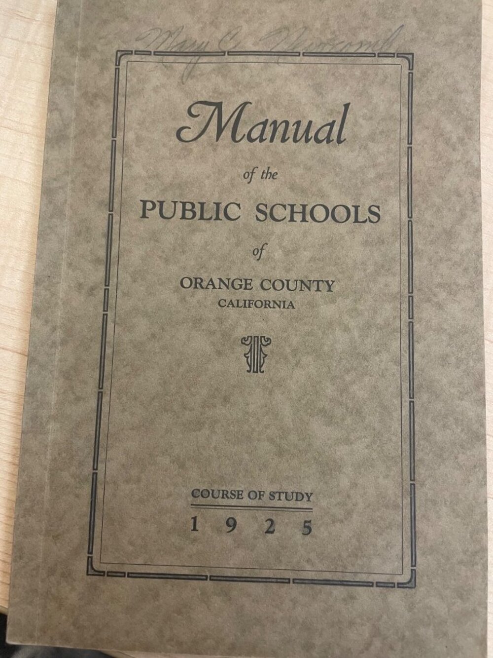 Manual Of The Public Schools Of Orange County California 1925 Course Of Study Vi